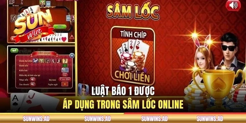 Luật Báo 1 được áp dụng trong Sâm Lốc online